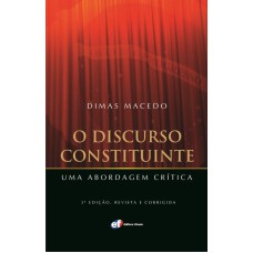 O DISCURSO CONSTITUINTE - UMA ABORDAGEM CRÍTICA