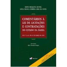 COMENTÁRIOS À LEI DE LICITAÇÕES E CONTRATAÇÕES DO ESTADO DA BAHIA