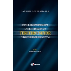 CONTROLE DAS PARCERIAS ENTRE O ESTADO E O TERCEIRO SETOR PELO TRIBUNAL DE CONTAS