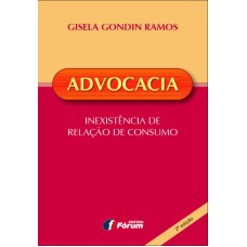 ADVOCACIA INEXISTÊNCIA DE RELAÇÃO DE CONSUMO