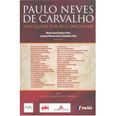 PAULO NEVES DE CARVALHO - SUAS LIÇÕES POR SEUS DISCÍPULOS