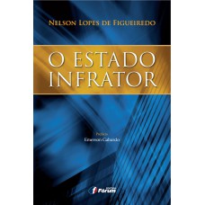 O ESTADO INFRATOR