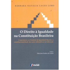 O DIREITO À IGUALDADE NA CONSTITUIÇÃO BRASILEIRA