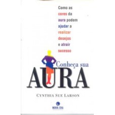 CONHECA SUA AUREA - COMO AS CORES DA AURA PODEM...