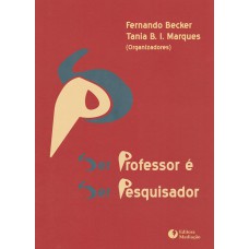 SER PROFESSOR É SER PESQUISADOR