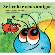 ZEFIRELO E SEUS AMIGOS