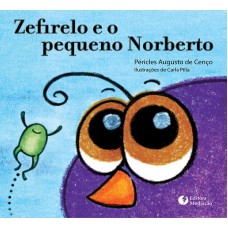 ZEFIRELO E O PEQUENO NORBERTO