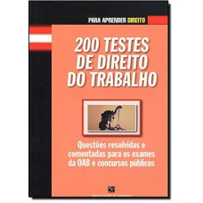 200 TESTES DE DIREITO DO TRABALHO - 1ª