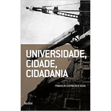 UNIVERSIDADE, CIDADE, CIDADANIA