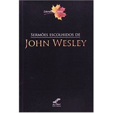 SERMOES ESCOLHIDOS DE JOHN WESLEY - 1