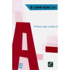 A - O LIVRO SEM A LETRA A - 1