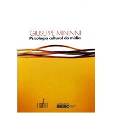 PSICOLOGIA CULTURAL DA MÍDIA