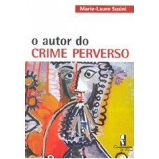 AUTOR DO CRIME PERVERSO, O