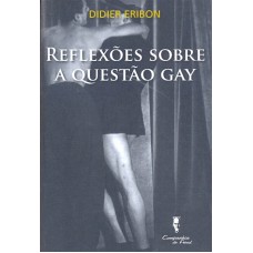 REFLEXOES SOBRE A QUESTAO GAY