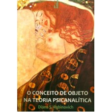 CONCEITO DE OBJETO NA TEORIA PSICANALITICA, O