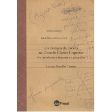 TEMPOS DA ESCRITA NA OBRA DE CLARICE LISPECTOR, OS