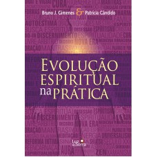 EVOLUÇÃO ESPIRITUAL NA PRÁTICA