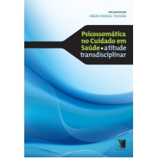 PSICOSSAMATICA NO CUIDADO EM SAUDE - ATITUDE...