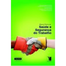 MANUAL PRATICO DE SEGURANCA E SAUDE DO TRABALHO