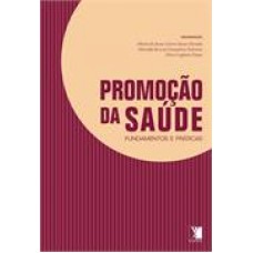 PROMOCAO DA SAUDE - FUNDAMENTOS E PRATICAS