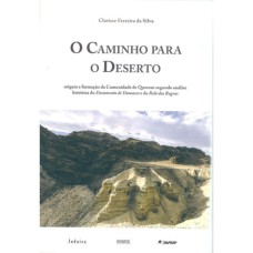 O CAMINHO PARA O DESERTO