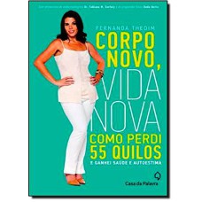 CORPO NOVO, VIDA NOVA