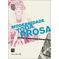 MODERNIDADE A TODA PROSA