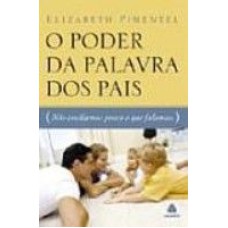 PODER DA PALAVRA DOS PAIS, O