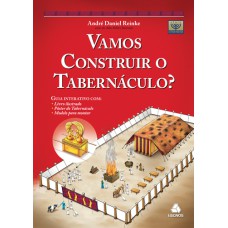 VAMOS CONSTRUIR O TABERNÁCULO