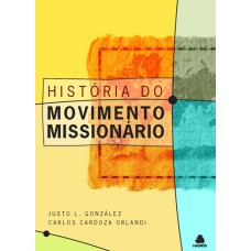 HISTÓRIA DO MOVIMENTO MISSIONÁRIO