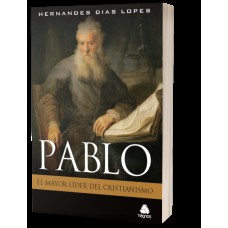 PABLO - EL MAYOR LIDER DEL CRISTIANISMO - ((VERSIÓN EN ESPAÑOL)