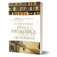 COMENTÁRIO BÍBLICO SWINDOLL - ROMANOS