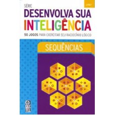 DESENVOLVA SUA INTELIGENCIA - LIVRO 1 - SEQUENCIAS