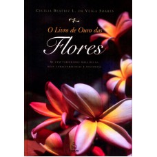 LIVRO DE OURO DAS FLORES, O