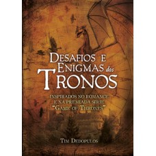 DESAFIOS E ENIGMAS DOS TRONOS