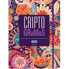 COQUETEL - CRIPTO GRAMAS - NÍVEL MÉDIO - LIVRO 1