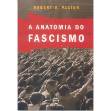 A ANATOMIA DO FASCISMO