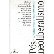 PÓS-NEOLIBERALISMO: AS POLÍTICAS SOCIAIS E O ESTADO DEMOCRÁTICO - AS POLÍTICAS SOCIAIS E O ESTADO DEMOCRÁTICO