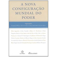 A NOVA CONFIGURAÇÃO MUNDIAL DO PODER