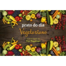 PRATO DO DIA: VEGETARIANO