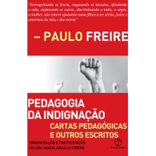 PEDAGOGIA DA INDIGNAÇÃO