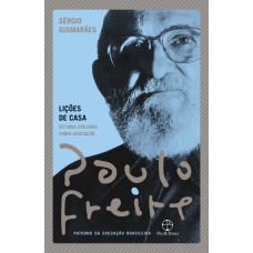 LIÇÕES DE CASA: ÚLTIMOS DIÁLOGOS SOBRE EDUCAÇÃO