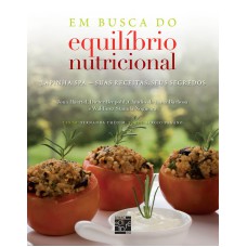 EM BUSCA DO EQUILIBRIO NUTRICIONAL - LAPINHA SPA - SUAS RECEITAS, SEUS SEGR - 1