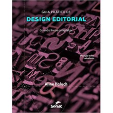 GUIA PRÁTICO DE DESIGN EDITORIAL - CRIANDO LIVROS COMPLETOS