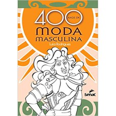 400 ANOS DE MODA MASCULINA