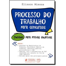 PROCESSO DO TRABALHO PARA CONCURSOS PUBLICOS - 1