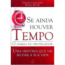 SE AINDA HOUVER TEMPO - UMA HISTÓRIA QUE VAI MUDAR A SUA VIDA