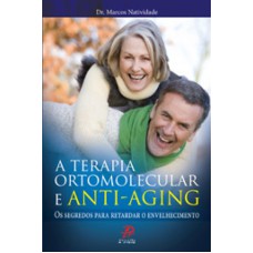 TERAPIA ORTOMOLECULAR E ANTI-AGING, A - 1ª