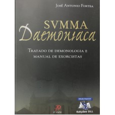 SVMMA DAEMONIACA - TRATADO DE DEMONOLOGIA E MANUAL DE EXORCISTAS