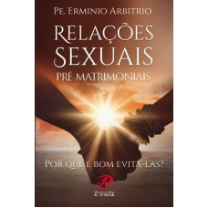 RELACOES SEXUAIS PRE MATRIMONIAIS